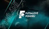 Přenos z Futsalového pondělí mimořádně v pátek